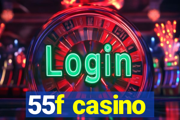 55f casino